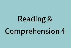 Reading and Comprehension 4